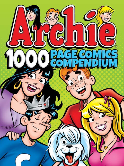 Title details for Archie Comics 1000 Page Comics Compendium by Archie Superstars - Wait list